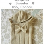 easy-and-cuddly-diy-ideas-for-recycling-old-Sweater Upcycled Sweater Baby Cocoon