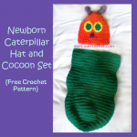 Crochet Hungry Caterpillar Cocoon and Hat Set with Free Pattern