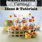 10 Watermelon Carving Ideas and Tutorials