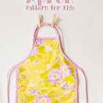 EASY CHILD’S APRON PATTERN AND TUTORIAL