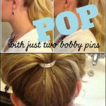 Make pony tail pop using two bobby pins or hair ties