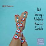 Not Granny’s Gladiator Barefoot Sandals Free Crochet Pattern