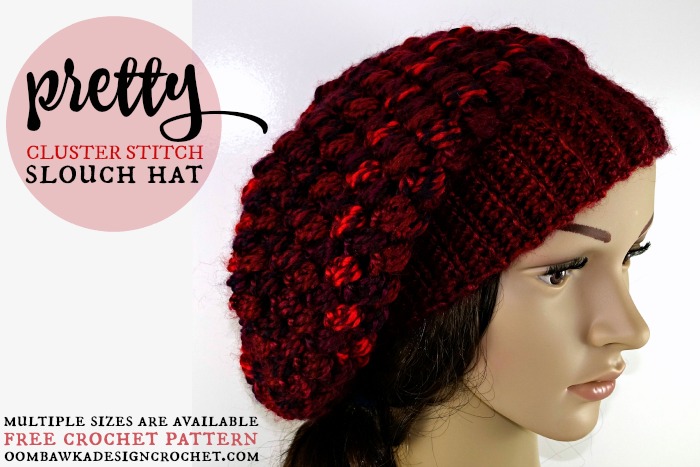 Pretty Cluster Stitch Slouch Hat FREE Crochet Pattern