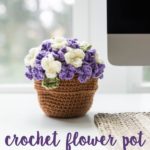 Flower Pot Free Crochet Pattern