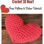 Crochet 3D Heart Free Pattern and Video Tutorial