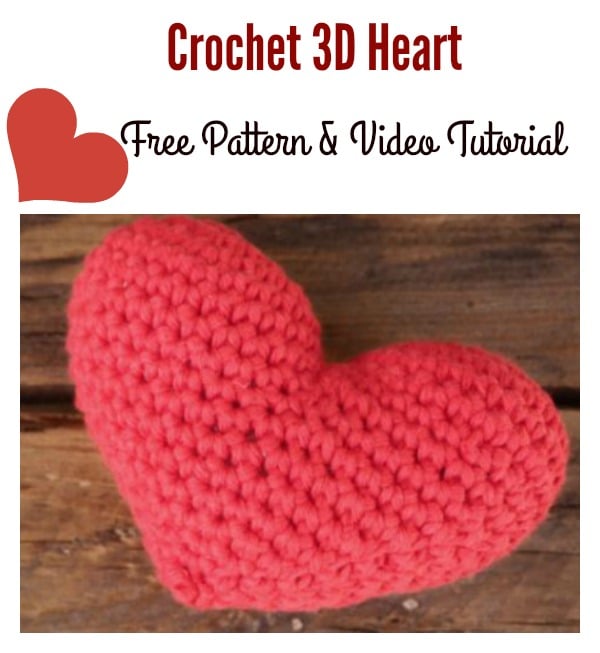Crochet 3D Heart Free Pattern and Video Tutorial