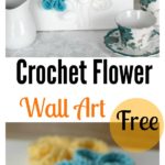 Crochet Flowers on Canvas 3D Wall Art Free Pattern