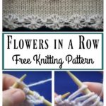 Flowers in a Row Free Knitting Pattern and Video Tutorial