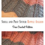 Shell and Post Stitch Ripple Afghan Free Crochet Pattern