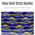 Wavy Shell Stitch Baby Blanket Free Crochet Pattern and Video Tutorial