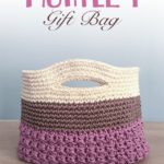 Huntley Gift Bag Free Crochet Pattern