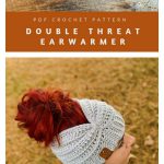 Double Threat Ear Warmer Crochet Pattern