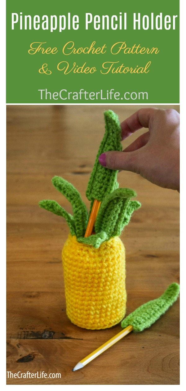 Pineapple Pen Holder Free Crochet Pattern and Video Tutorial 
