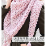 Simple Puff and Lace Triangle Scarf Free Crochet Pattern