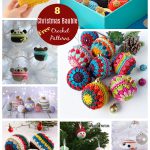 8 Cute Christmas Bauble Free Crochet Patterns