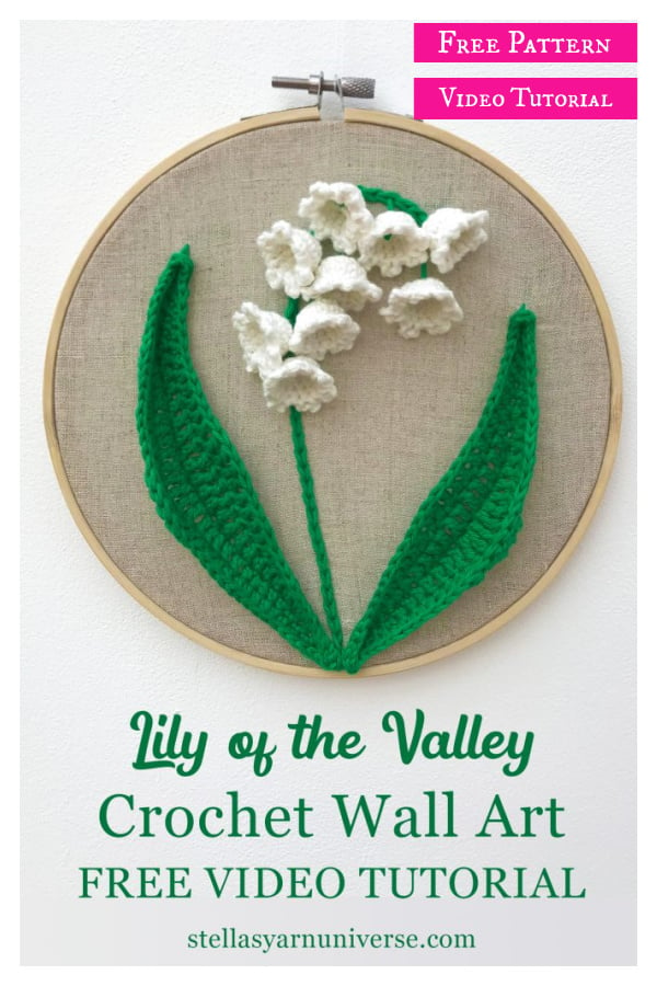 Lily of the Valley Flower Wall Art Free Crochet Pattern and Video Tutorial